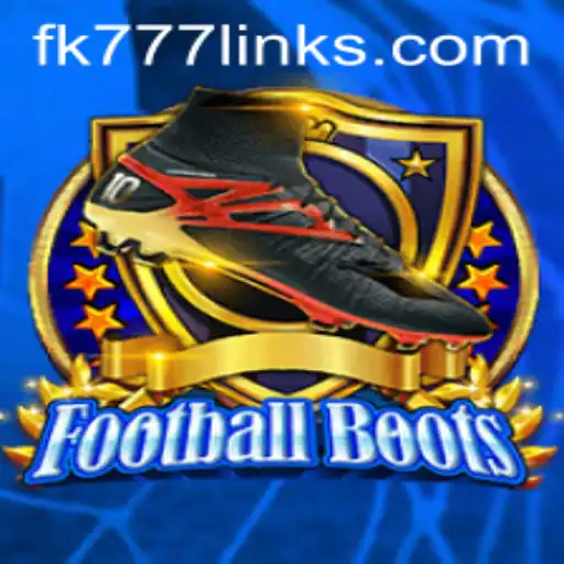 FootballBoots: Dive into the Exciting World of FK777