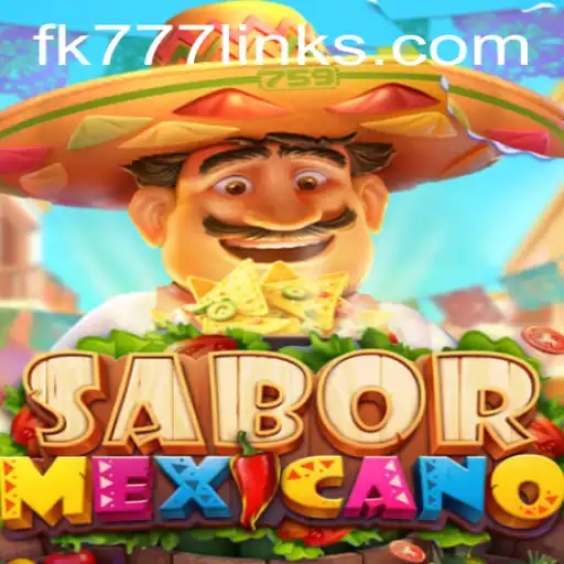 Unravel the Flavorful World of SaborMexicano with FK777